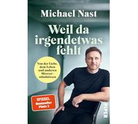 Weil da irgendetwas fehlt: Von der Liebe, dem Leben und anderen Missverständnissen | Der SPIEGEL-Bestseller #1