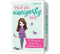 Weil du einzigartig bist: 55 Mutmachkarten für Mädchen ab 10