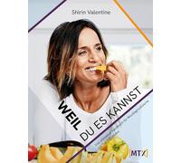 Weil du es kannst: Das ultimative Handbuch für Neudiagnostizierte mit Typ-1-Diabetes