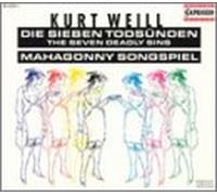 Weill - 7 Deadly Sins / Mahagonny Songspiel
