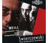 WEILL (GULBENKIAN ORCH/SWIERCZEWSKI): SYMPHONIES 1 & 2/KLEINE DREIGROSCHENM - CD