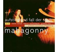 Weill, K. - Weill: Aufstieg und Fall der Stadt Mahagonny