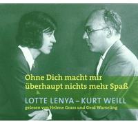 Weill,Kurt & Lenya,Lotte - Ohne Dich Macht Mir Uberhaupt