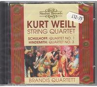 Weill Kurt - Weill, Schulhoff, Hindemith: String Quartets
