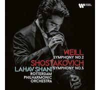 Lahav Shani & Rotterdam Philharmonic – Weill: Symphony No. 2 & Shostakovich: Symphony No. 5