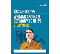 Weimar and Nazi Germany (1918-39) Study Book for Edexcel GCSE History