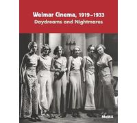 Weimar Cinema, 1919-1933: Daydreams and Nightmares