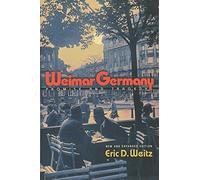 Weimar Germany - Promise and Tragedy - New and Expanded Edition