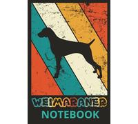 Weimaraner Silhouette Retro Vintage Design: Features a retro-style Weimaraner silhouette with “Weimaraner Notebook” text on the cover, perfect as a journal for writing, school, or everyday notes