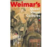 Weimar's Queer Visual Cultures