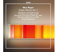 Weinberger - Max Reger: Organ Works, Vol.7