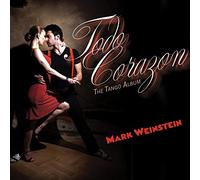 Weinstein, Mark - Todo Corazon