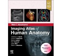 Weir & Abrahams' Imaging Atlas of Human Anatomy Spratt Salkowski Loukas 6e