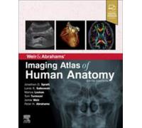 Weir & Abrahams' Imaging Atlas of Human Anatomy Spratt Salkowski Loukas 6e