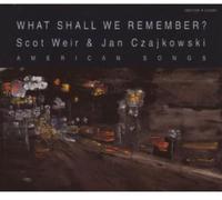 Weir/Czajkowski - Scott Weir: What shall we remember?