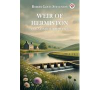 Weir of Hermiston an Unfinished Romance