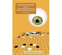 Weird and Wonderful, Volume 2: Unusual Opening Patterns and Techniques through the Eyes of AI