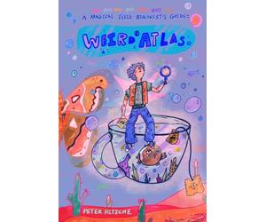 Weird Atlas: A Magical Field Biologist’s Guide