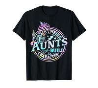 Weird Aunts Build Character Tie Dye Skull Woman Mother Day T-Shirt