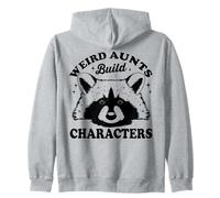 Weird Aunts Build Characters Funny Aunt Life Zip Hoodie