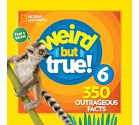 Weird But True 6: Expanded Edition: 350 Outrageous Facts: 7