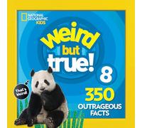 Weird But True 8: 350 Outrageous Facts: 9