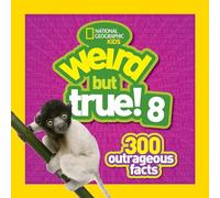 Weird But True! 8 (Weird But True )