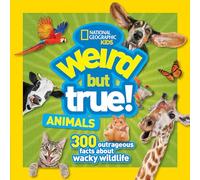 Weird But True Animals: (Weird But True)