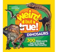 Weird But True Dinosaurs