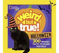 Weird But True: Halloween: 300 Spooky Facts to Scare You Silly