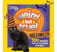 Weird But True! Halloween: 300 Spooky Facts to Scare You Silly