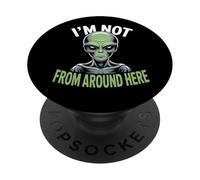Weird Funny I'm Not From Around Here Alien Costume PopSockets Adhesive PopGrip