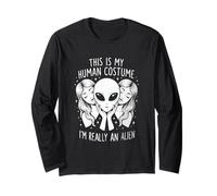 Weird Funny This is My Human Costume I'm Really an Alien Long Sleeve T-Shirt