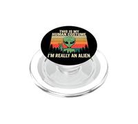 Weird Funny This is My Human Costume I'm Really an Alien PopSockets PopGrip for MagSafe
