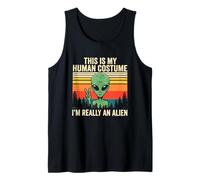 Weird Funny This is My Human Costume I'm Really an Alien Tank Top