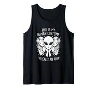 Weird Funny This is My Human Costume I'm Really an Alien Tank Top