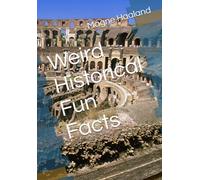 Weird Historical Fun Facts