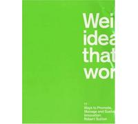 Weird Ideas That Work