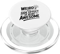 Weird Is A Side Effect Of Being Awesome PopSockets PopGrip for MagSafe