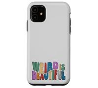 Weird is Beautiful! Retro Groovy Wavy Inspirational Fun Case for iPhone 11