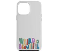 Weird is Beautiful! Retro Groovy Wavy Inspirational Fun Case for iPhone 13 Pro Max