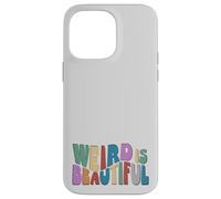 Weird is Beautiful! Retro Groovy Wavy Inspirational Fun Case for iPhone 14 Pro Max