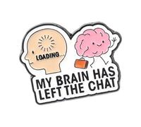 Weird My Brains Has Left the Chat Alloy Brooch Funny Statement Pin Novelty Backpack Pin Accessory for Fashion Playful Outfit Enhancer