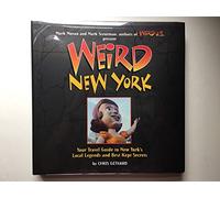 Weird New York: Your Travel Guide to New York's Local Legends and Best Kept Secrets (Weird U.S. S.)