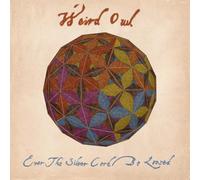 Weird Owl - Ever Silver Cord Beloosed