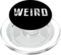 Weird Saying Strange Different Funny Proud Motto Weirdo PopSockets PopGrip for MagSafe