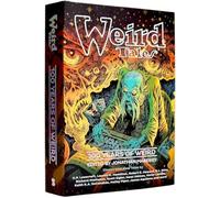 Weird Tales: 100 Years of Weird - Hardback NEW Maberry, Jonath 11/06/2023