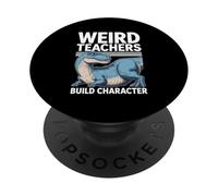 Weird Teachers Build Character Appreciation Dinosaur PopSockets Adhesive PopGrip