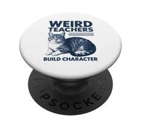 Weird Teachers Build Character Cat PopSockets Adhesive PopGrip