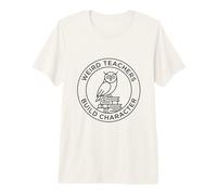 Weird Teachers Build Character Owl Librarian Premium T-Shirt